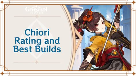 Chiori Rating and Best Builds 